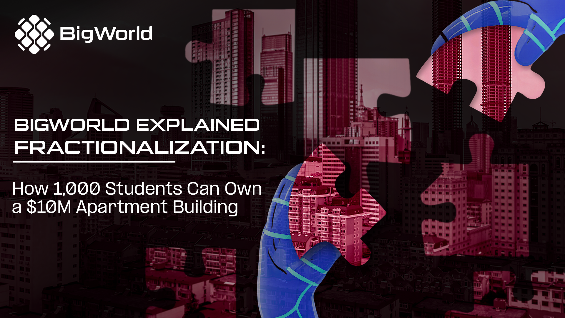bigworld-explained-fractionalization-how-1-000-students-can-own-a-usd10m-apartment-building