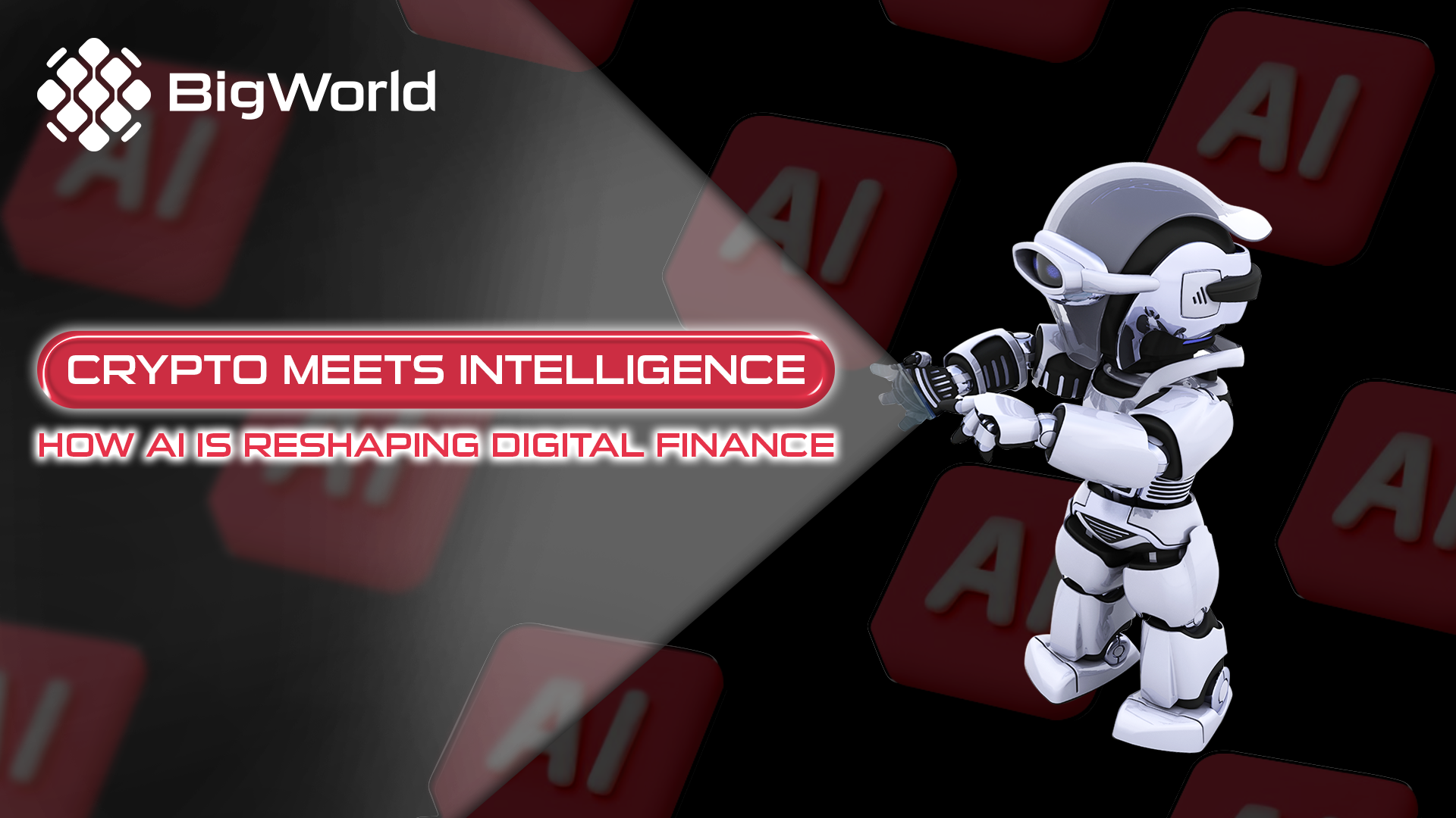crypto-meets-intelligence-how-ai-is-reshaping-digital-finance
