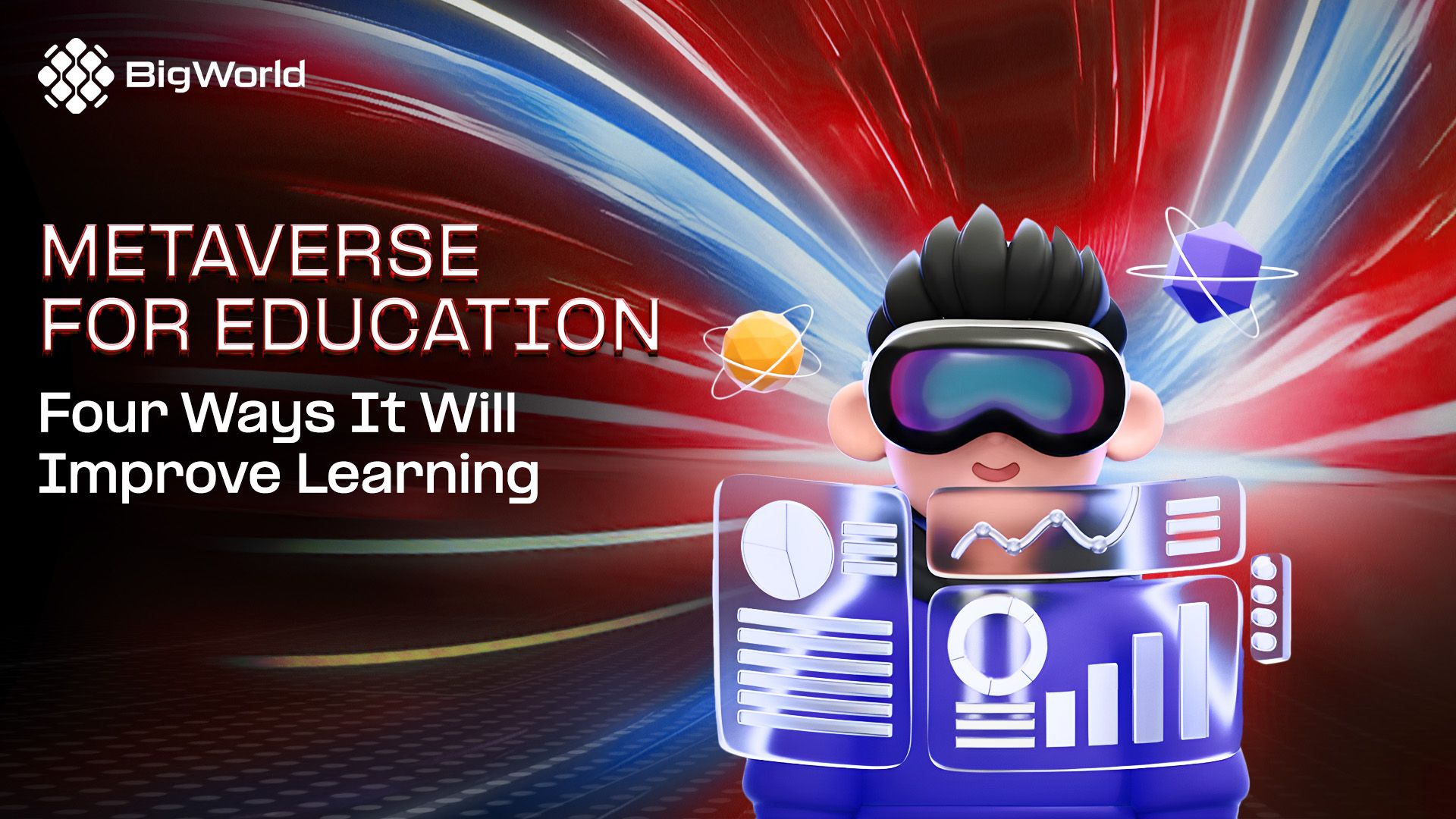 Metaverse for Education: Four Ways It Will Improve Learning