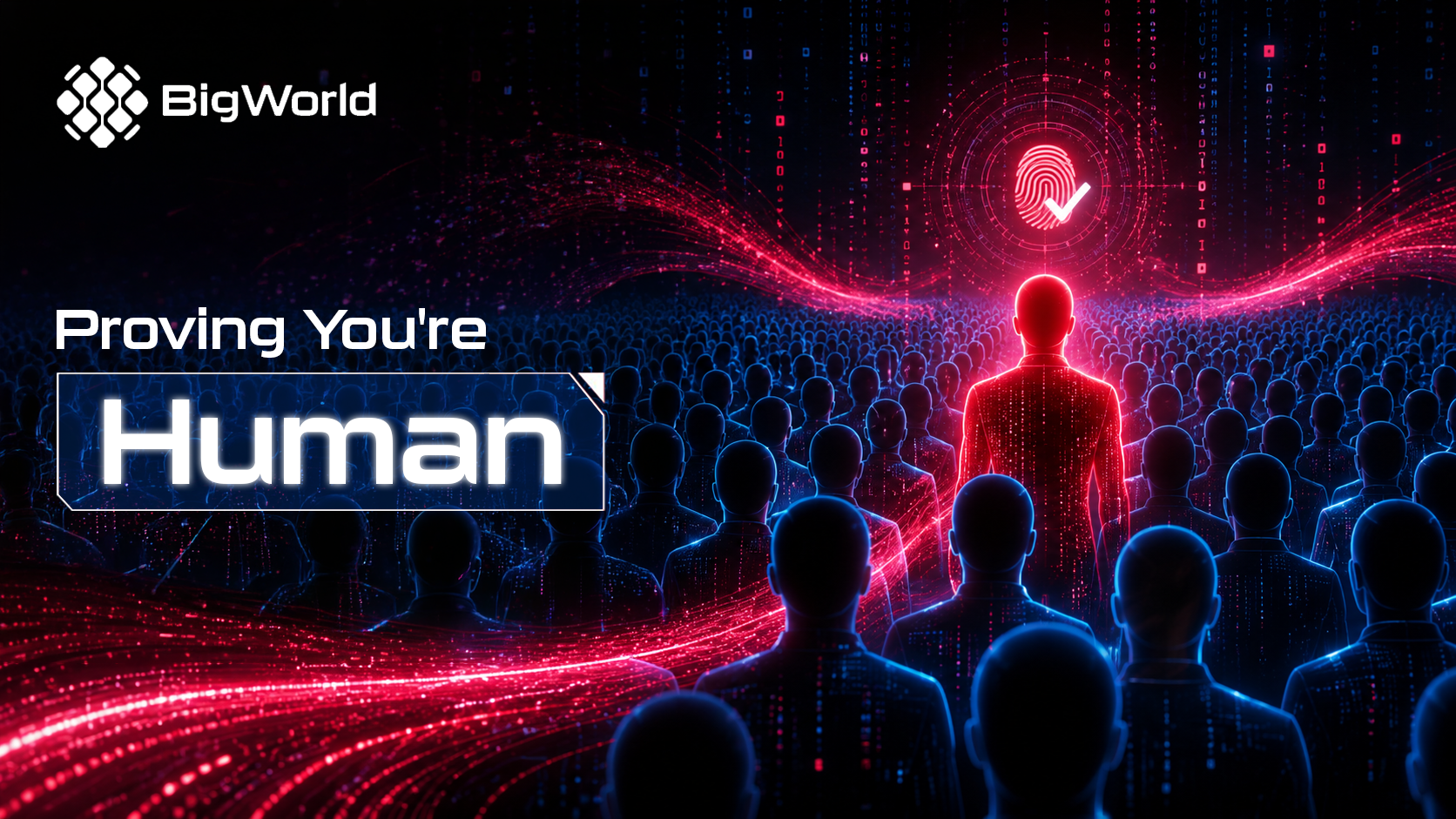 In a World Full of AI, Proving You Are Human Becomes Your Most Valuable Asset